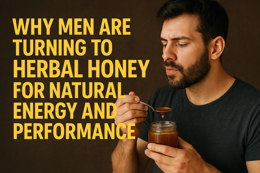Why Men Are Turning to Herbal Honey for Natural Energy and Performance