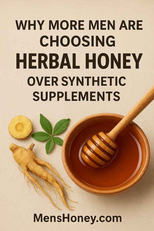 Why More Men Are Choosing Herbal Honey Over Synthetic Supplements, including Maca ginseng tongkat ali honey